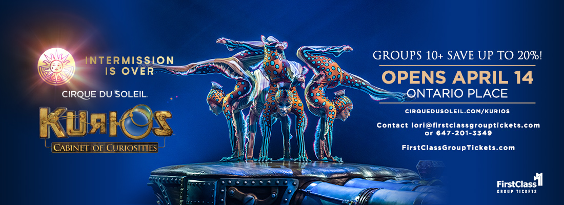 Cirque Du Soleil Kurios Toronto Announcement April 14-July 17 2022