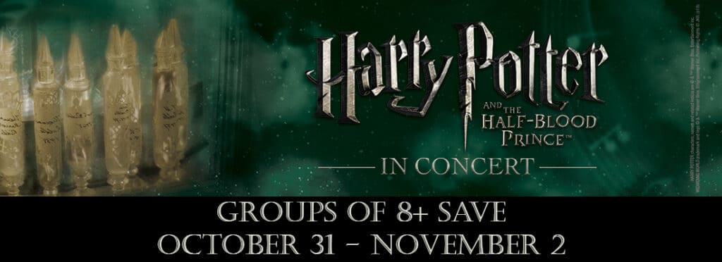 FirstClass Group Tickets for Harry Potter and the Half Blood Prince ™ in Concert Toronto Meridian Hall (formerly Sony Centre) Oct 31 - Nov 3, 2019